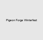Pigeon Forge Winterfest